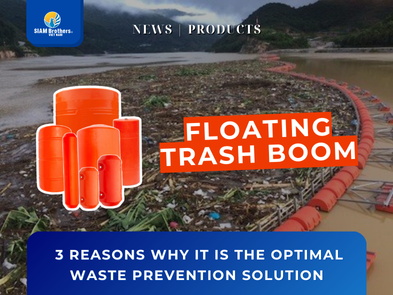 Floating Trash Boom: 3 Reasons Why It Is the Optimal Waste Prevention Solution