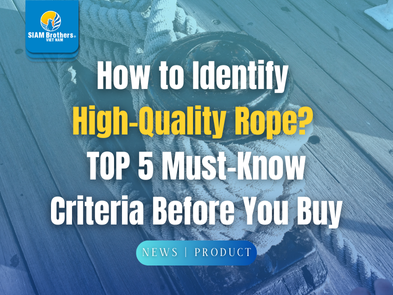 Cách nhận biết dây thừng chất lượng cao? 5 tiêu chí bắt buộc cần biết trước khi mua