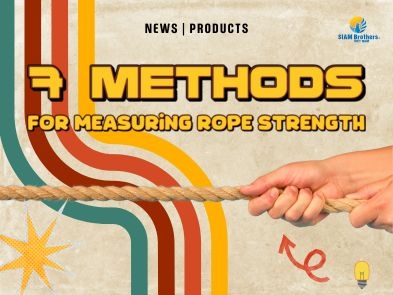 7 Methods for Measuring Rope Strength