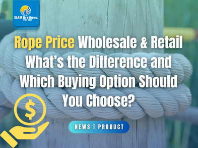 Rope Price Wholesale & Retail What’s the Difference and Which Buying Option Should You Choose?