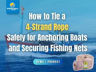 How to Tie a 4-Strand Rope Safely for Anchoring Boats and Securing Fishing Nets
