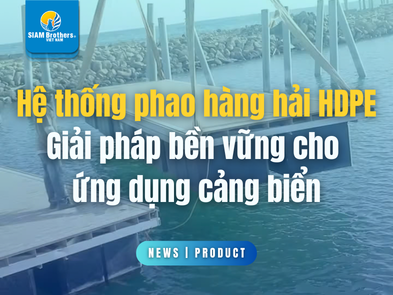 Hệ thống phao hàng hải HDPE - Giải pháp bền vững cho ứng dụng cảng biển