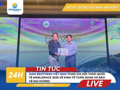 Siam Brothers Việt Nam tham gia Hội thảo Quốc tế MARLISPACE 2026 về kinh tế tuần hoàn và bảo vệ đại dương