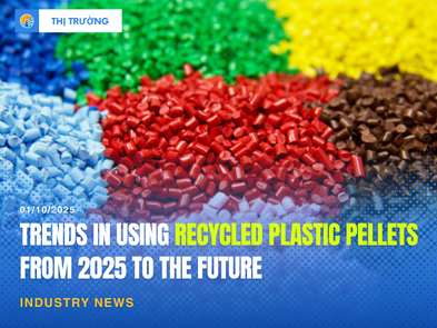 Trends in Using Recycled Plastic Pellets from 2025 to the Future